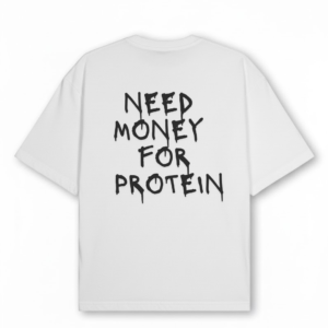 Home aykos need money for protein heavyweight oversized tee